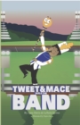 Tweet and Mace Build the Band - eBook