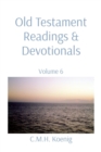 Old Testament Readings & Devotionals : Volume 6 - eBook