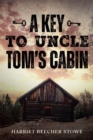 A Key to Uncle Tom's Cabin - eBook