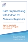 Data Preprocessing with Python for Absolute Beginners - eBook