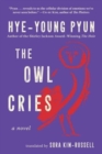 The Owl Cries : A Novel - Book