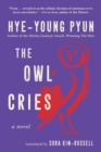 The Owl Cries : A Novel - eBook