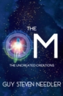 The Om : The Uncreated Creations - Book