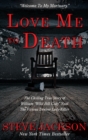 Love Me To Death : The Chilling True Story of WIlliam "Wild Bill Cody" Neal-The Vicious Denver Lady-Killer - eBook