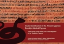 Snake Identification in the Ancient Egyptian Brooklyn Medical Papyrus : A New Study of the Twenty-Four Extant Registers of the 'Snakebite Papyrus' - Book