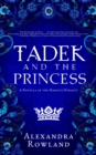 Tadek and the Princess : The Mahisti Dynasty - eBook
