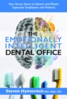 The Emotionally Intelligent Dental Office - eBook
