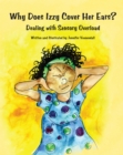 Why Does Izzy Cover Her Ears? : Dealing with Sensory Overload - eBook
