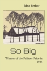 So Big : Winner of the Pulitzer Price in 1925 - eBook