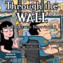 Through the Wall : A Targeted Individual - eAudiobook