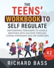 the Teens' Workbook to Self Regulate - Book