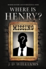 Where is Henry? - eBook