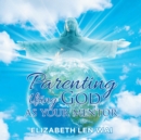 Parenting Using God as Your Mentor - eBook