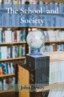 The School  and Society - eBook