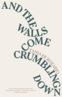 And the Walls Come Crumbling Down - eBook