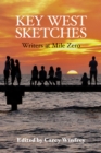 Key West Sketches : Writers at Mile Zero - Book