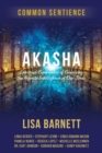 Akasha : Spiritual Experiences of Accessing the Infinite Intelligence of Our Souls - eBook