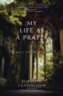 My Life as a Prayer : A Multifaith Memoir - Book