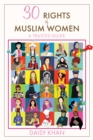 30 Rights of Muslim Women : A Trusted Guide - eBook