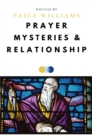 Prayer, Mysteries, and Relationship - eBook