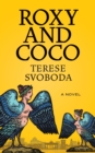 Roxy and Coco : A Novel - eBook