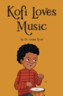 Kofi Loves Music - eBook