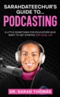 Sarahdateechur's Guide to Podcasting - eBook