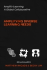 Amplify Learning: A Global Collective - Amplifying Diverse Learning Needs : A Global Collective - - eBook