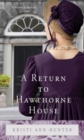 A Return to Hawthorne House : A Novella Collection - eBook