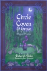 Circle, Coven, & Grove : A Year of Magical Practice - Book