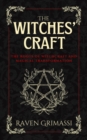 The Witches Craft : The Roots of Witchcraft and Magical Transformation - Book