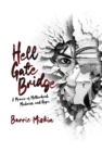 Hell Gate Bridge : A Memoir - eBook