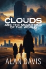 Clouds Are the Mountains of the World - eBook