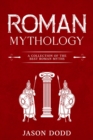 Roman Mythology : A Collection of the Best Roman Myths - eBook