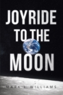 Joyride to the Moon - eBook
