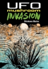 UFO Mushroom Invasion - Book