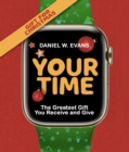 Your Time : (Special Edition for Christmas) The Greatest Gift You Receive and Give - eBook