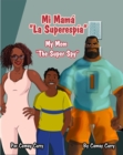 Mi Mama "La Superespia" - eBook