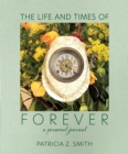 The Life and Times of Forever - Book