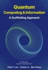 Quantum Computing and Information : A Scaffolding Approach - eBook