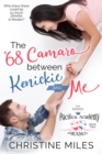 The '68 Camaro Between Kenickie and Me - eBook