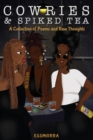 Cowries & Spiked Tea : A Collection of Poems and Raw Thoughts - eBook