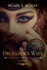 The Dictator's Wife - eBook