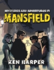 Mysteries and Adventures in Mansfield - eBook