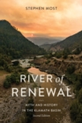 River of Renewal : Myth and History in the Klamath Basin - Book