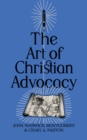 The Art of Christian Advocacy - eBook