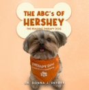 The ABC's of Hershey : The Reading Therapy Dog - eBook