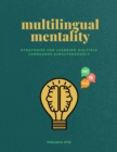 Multilingual Mentality : Strategies for Learning Multiple Languages Simultaneously - eBook