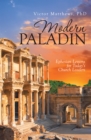 Modern Paladin : Ephesian Lessons for Today'S Church Leaders - eBook