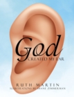 God Created My Ear - eBook